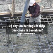 Độ dày sàn bê tông cốt thép tiêu chuẩn