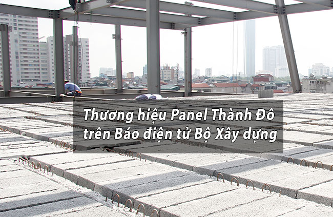 Thương hiệu Panel Thành Đô trên báo điện tử Bộ Xây dựng